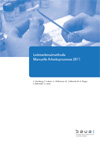 Leitmerkmalmethode Manuelle Arbeitsprozesse 2011 – Bericht über die Erprobung, Validierung und Revision